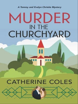 cover image of Murder in the Churchyard: Tommy & Evelyn Christie Mystery, #3